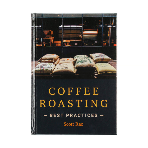 The Coffee Roasting: Best Practises - Scott Rao
